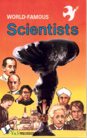 Cover of the book World Famous Scientists by KANTAMNENI RADHAKRISHNAMURTHY