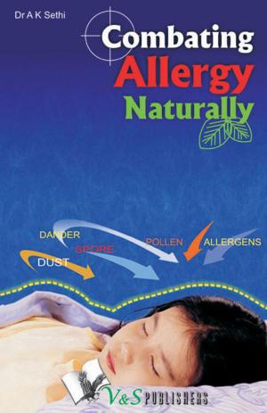 Cover of the book Combating Allergy Naturally by Prachi Prabhu