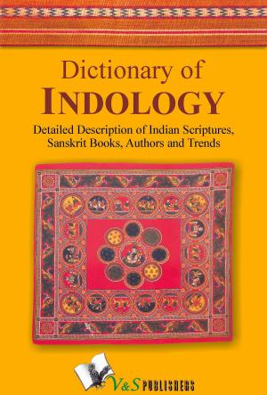 Cover of Dictionary of Indology: Detailed description of indian scriptures, sanskrit books, author and trends