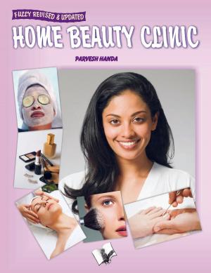Cover of the book Home Beauty Clinic by Tanushree Podder