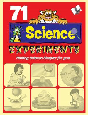 Cover of the book 71 Science Experiments: Making science simpler for you by Alankrita (blank)