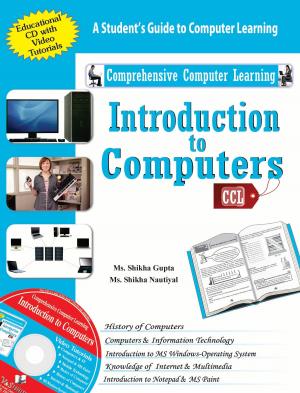 Cover of the book Introduction to Computers: A student's guide to computer learning by Vishwamitra Sharma