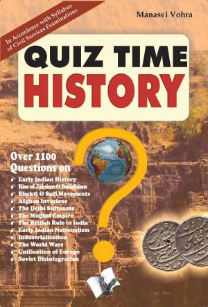 Cover of the book Quiz Time History by KANTAMNENI RADHAKRISHNAMURTHY