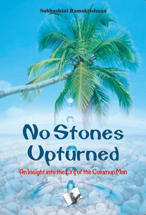 Cover of the book No Stones Upturned: An insight into the life of the common man by Prof. Shrikant Prasoon