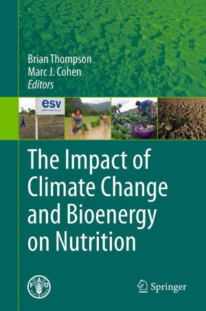 Cover of the book The Impact of Climate Change and Bioenergy on Nutrition by Petra Hendriks