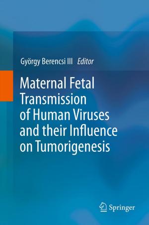 Cover of the book Maternal Fetal Transmission of Human Viruses and their Influence on Tumorigenesis by J. Oró, S. L. Miller, C. Ponnamperuma, R. S. Young