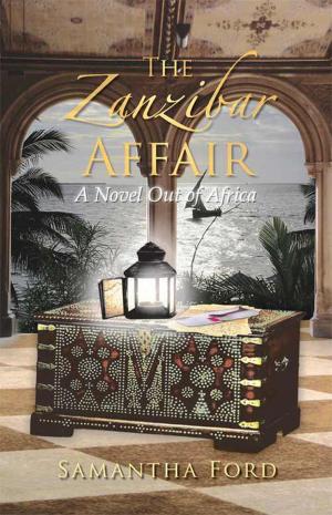 Cover of the book The Zanzibar Affair: A High Society Love Story Out of Africa by Lola Ryder
