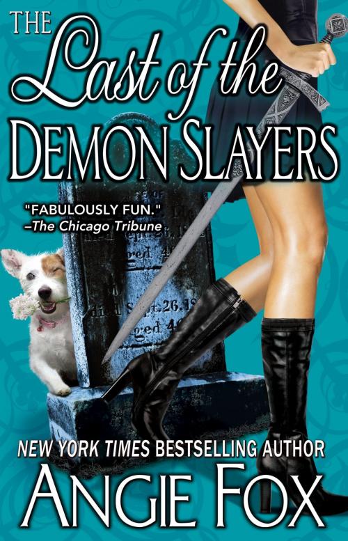 Cover of the book The Last of the Demon Slayers by Angie Fox, Angie Fox