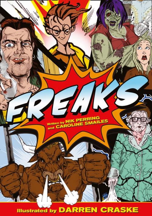 Cover of the book Freaks by Caroline Smailes, Nik Perring, HarperCollins Publishers