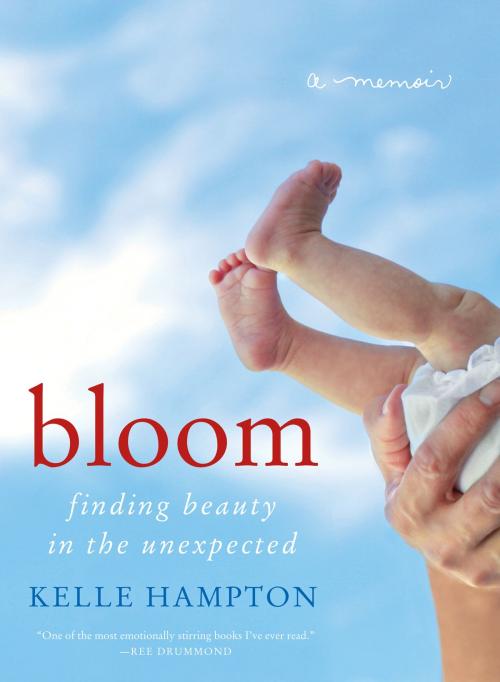 Cover of the book Bloom by Kelle Hampton, William Morrow