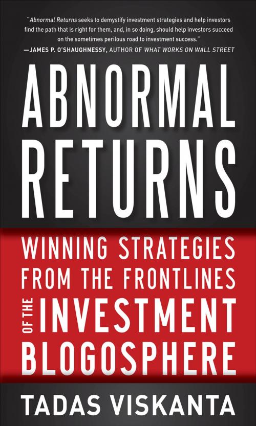 Cover of the book Abnormal Returns: Winning Strategies from the Frontlines of the Investment Blogosphere by Tadas Viskanta, McGraw-Hill Education