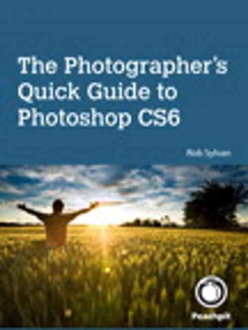 Cover of the book The Photographer's Quick Guide to Photoshop CS6 by Rob Sylvan, Pearson Education