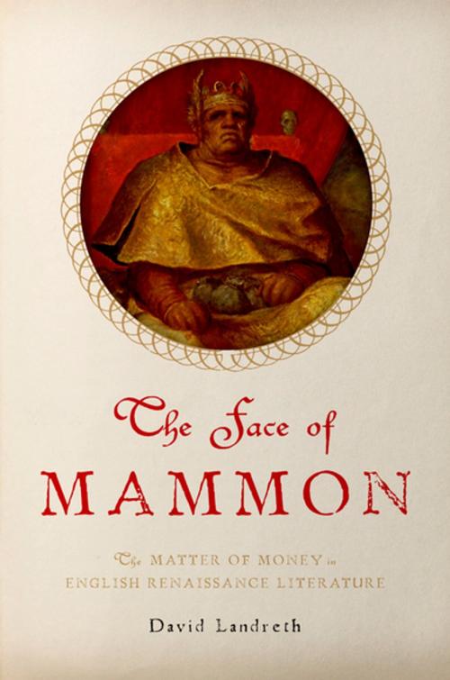 Cover of the book The Face of Mammon by David Landreth, Oxford University Press