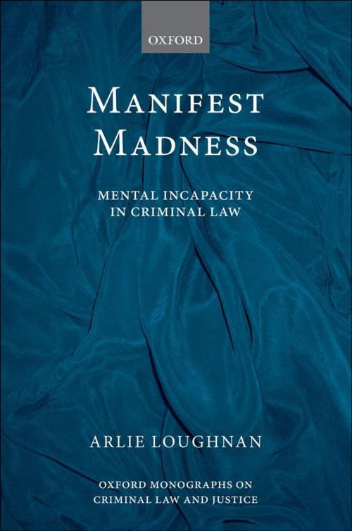 Cover of the book Manifest Madness by Arlie Loughnan, OUP Oxford