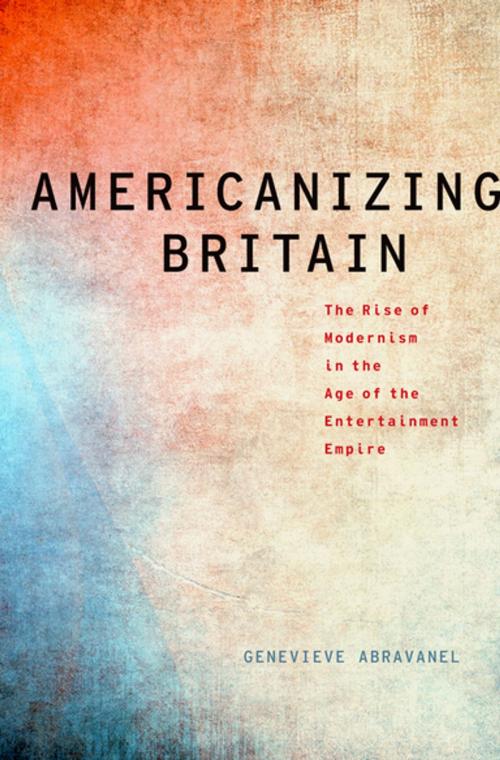 Cover of the book Americanizing Britain by Genevieve Abravanel, Oxford University Press
