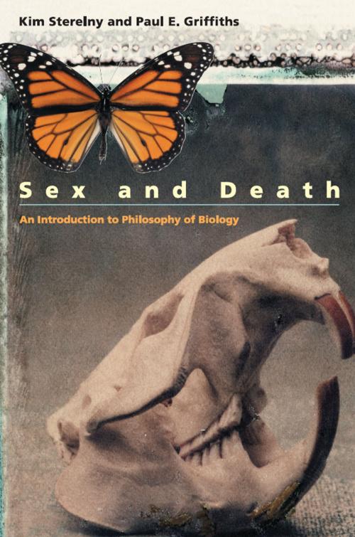 Cover of the book Sex and Death by Kim Sterelny, Paul E. Griffiths, University of Chicago Press