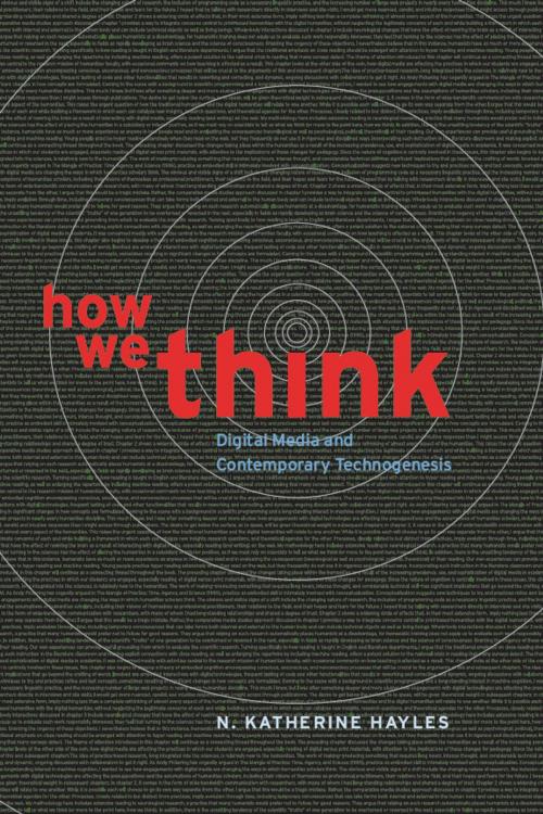 Cover of the book How We Think by N. Katherine Hayles, University of Chicago Press