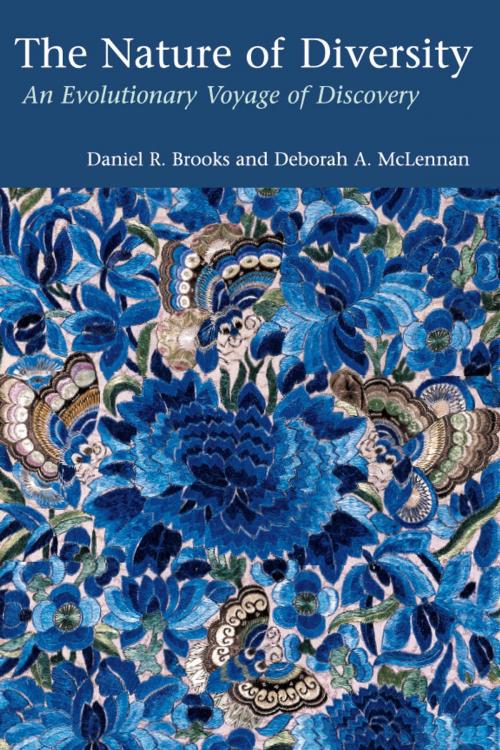 Cover of the book The Nature of Diversity by Daniel R. Brooks, Deborah A. McLennan, University of Chicago Press