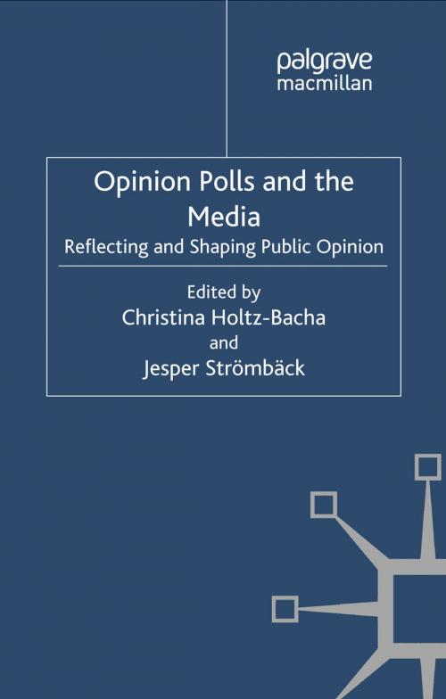 Cover of the book Opinion Polls and the Media by , Palgrave Macmillan UK