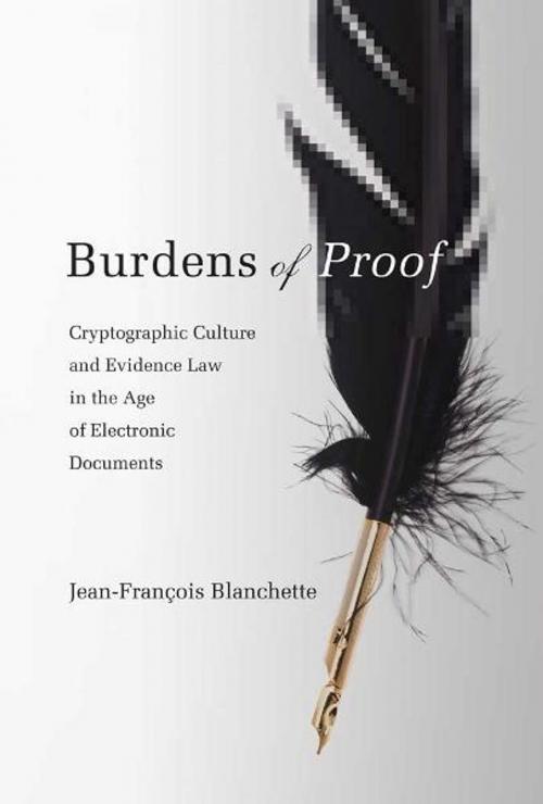 Cover of the book Burdens of Proof by Jean-François Blanchette, The MIT Press
