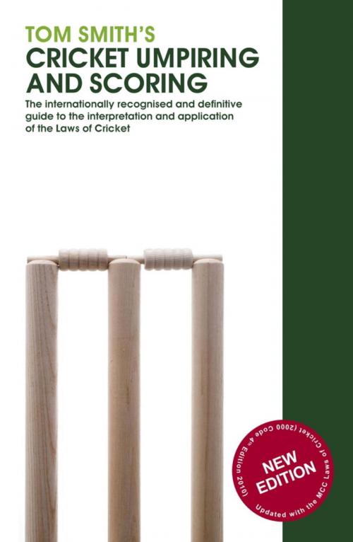 Cover of the book Tom Smith's Cricket Umpiring And Scoring by Tom Smith, Orion Publishing Group