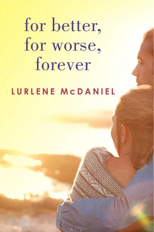 Cover of the book For Better, For Worse, Forever by Lurlene McDaniel, Random House Children's Books