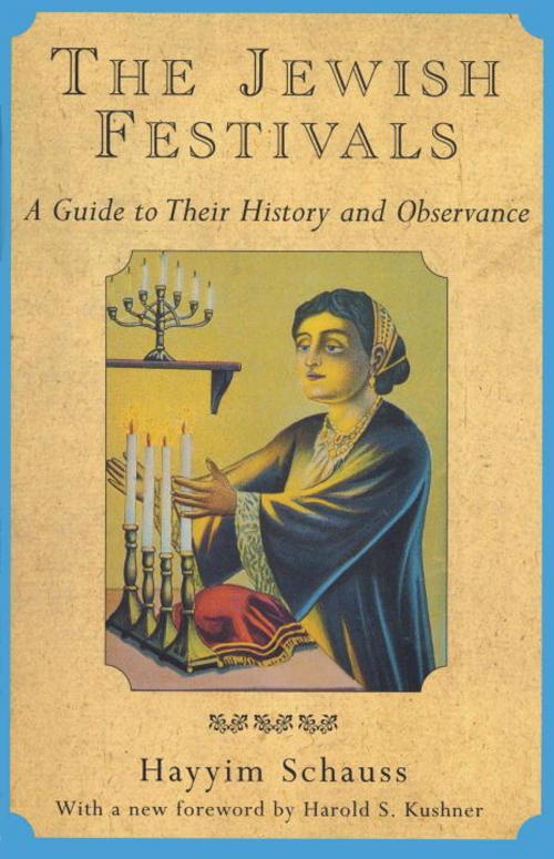 Cover of the book The Jewish Festivals by Hayyim Schauss, Knopf Doubleday Publishing Group