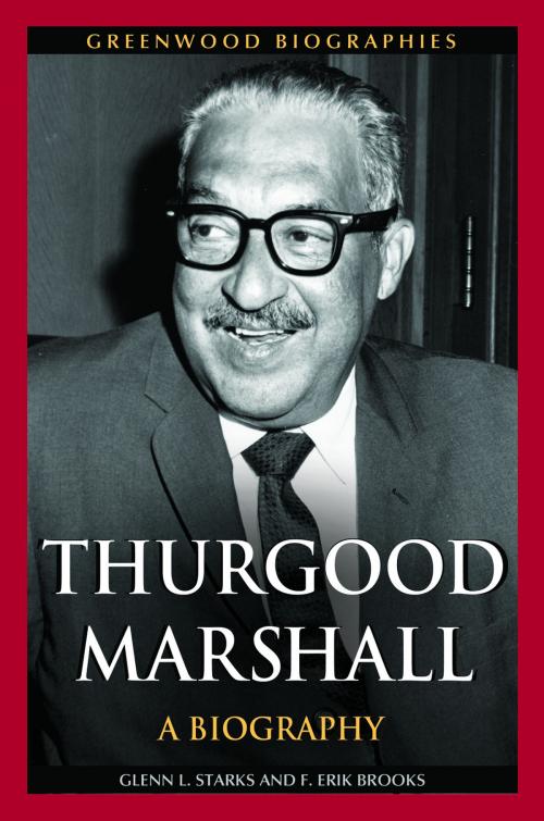 Cover of the book Thurgood Marshall: A Biography by Glenn L. Starks, F. Erik Brooks Ph.D., ABC-CLIO