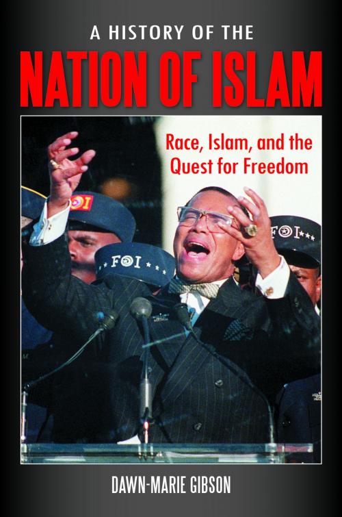 Cover of the book A History of the Nation of Islam: Race, Islam, and the Quest for Freedom by Dawn-Marie Gibson, ABC-CLIO