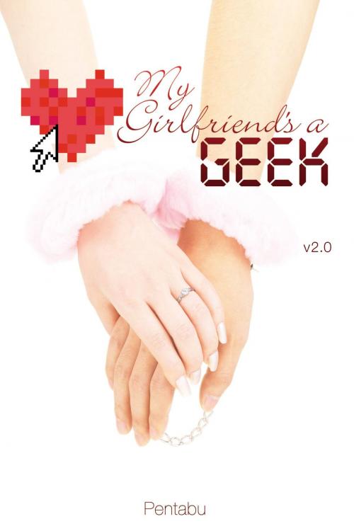 Cover of the book My Girlfriend's a Geek, Vol. 2 (light novel) by Pentabu, Yen Press