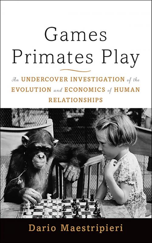 Cover of the book Games Primates Play by Dario Maestripieri, Basic Books