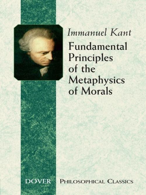 Cover of the book Fundamental Principles of the Metaphysics of Morals by Immanuel Kant, Dover Publications
