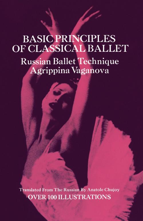 Cover of the book Basic Principles of Classical Ballet by Agrippina Vaganova, Dover Publications