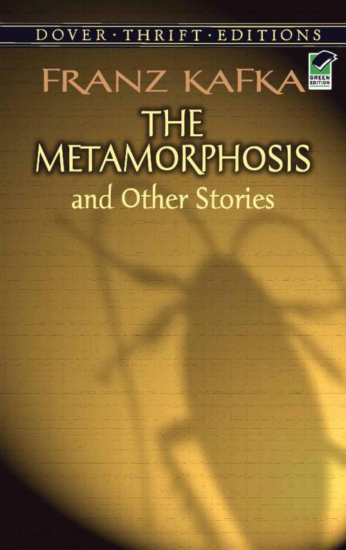 Cover of the book The Metamorphosis and Other Stories by Franz Kafka, Dover Publications