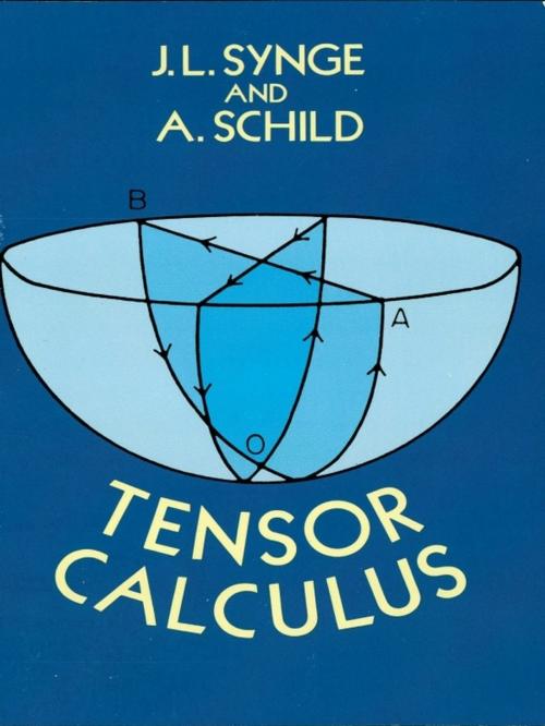 Cover of the book Tensor Calculus by J. L. Synge, A. Schild, Dover Publications