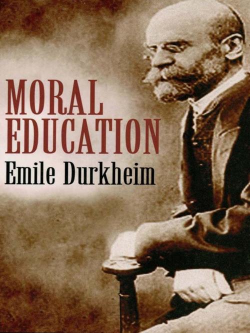Cover of the book Moral Education by Émile Durkheim, Dover Publications
