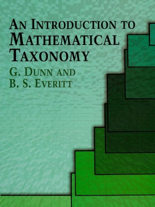 Cover of the book An Introduction to Mathematical Taxonomy by G. Dunn, B. S. Everitt, Dover Publications