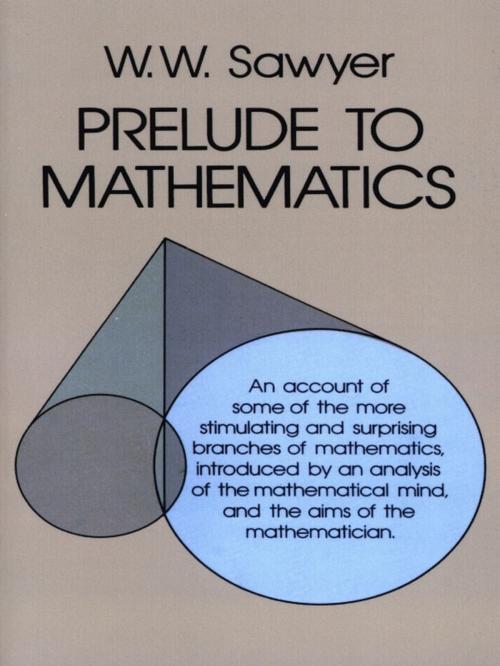 Cover of the book Prelude to Mathematics by W. W. Sawyer, Dover Publications