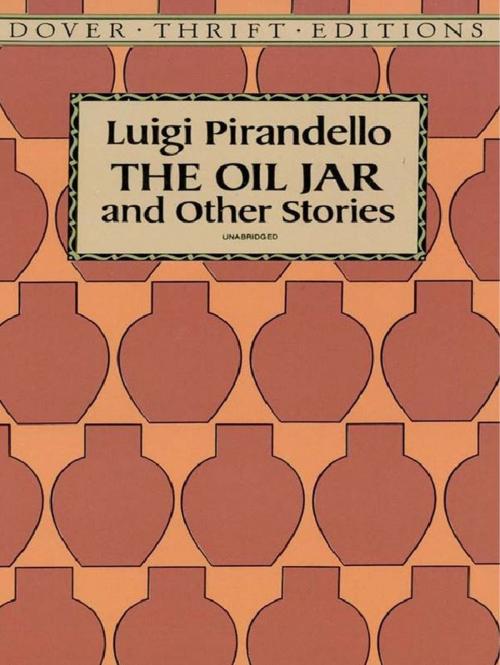 Cover of the book The Oil Jar and Other Stories by Luigi Pirandello, Dover Publications