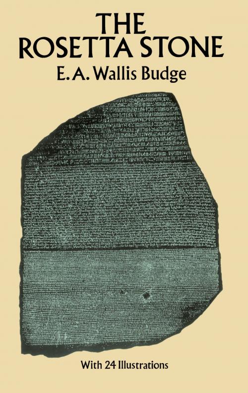 Cover of the book The Rosetta Stone by E. A. Wallis Budge, Dover Publications