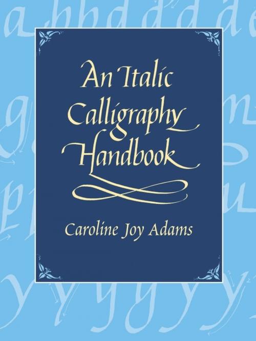 Cover of the book An Italic Calligraphy Handbook by Caroline Joy Adams, Dover Publications