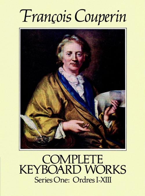 Cover of the book Complete Keyboard Works, Series One by Francois Couperin, Dover Publications
