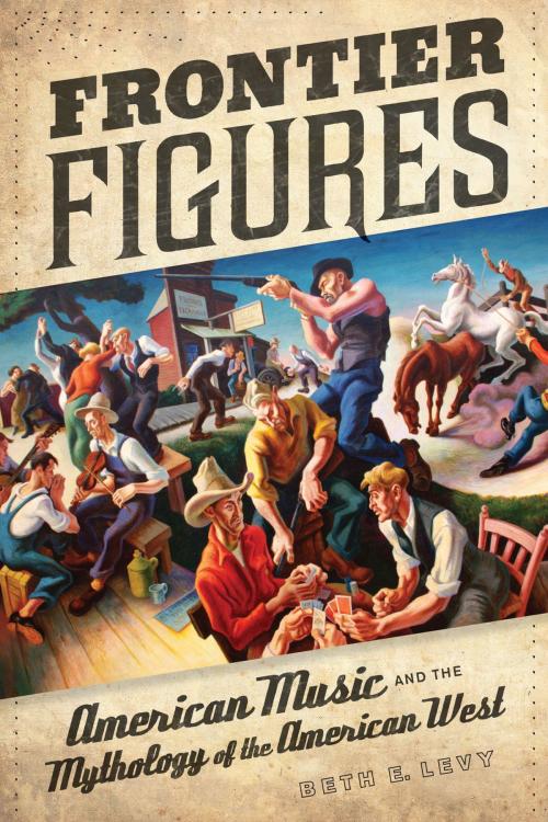 Cover of the book Frontier Figures by Beth E. Levy, University of California Press