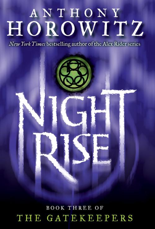 Cover of the book The Gatekeepers #3: Nightrise by Anthony Horowitz, Scholastic Inc.