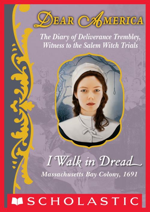 Cover of the book Dear America: I Walk in Dread by Lisa Rowe Fraustino, Scholastic Inc.