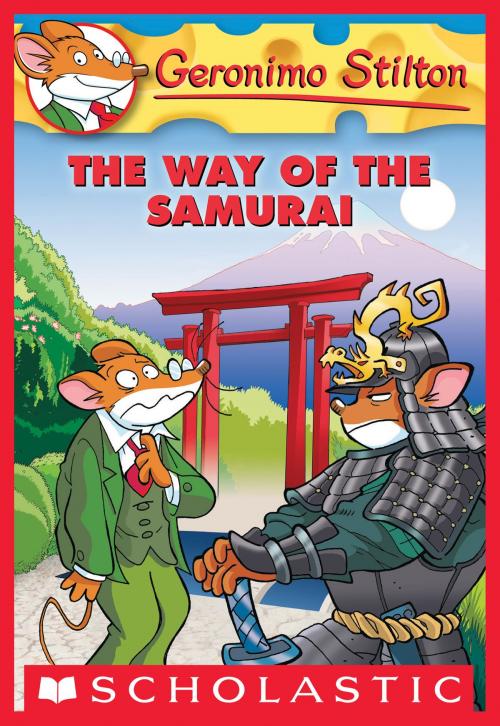 Cover of the book Geronimo Stilton #49: The Way of the Samurai by Geronimo Stilton, Scholastic Inc.