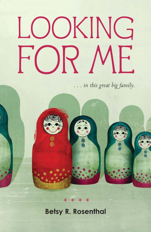 Cover of the book Looking for Me by Betsy R. Rosenthal, HMH Books