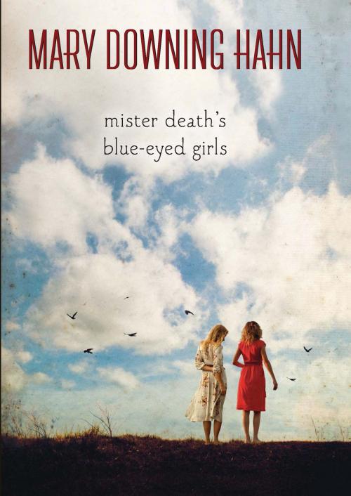Cover of the book Mister Death's Blue-Eyed Girls by Mary Downing Hahn, HMH Books