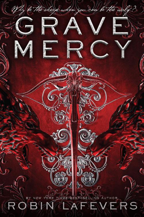 Cover of the book Grave Mercy by Robin LaFevers, HMH Books
