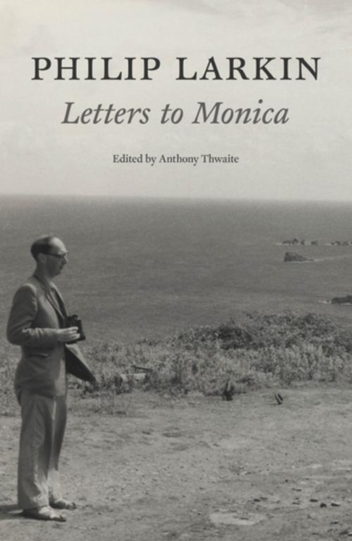 Cover of the book Philip Larkin: Letters to Monica by Philip Larkin, Faber & Faber